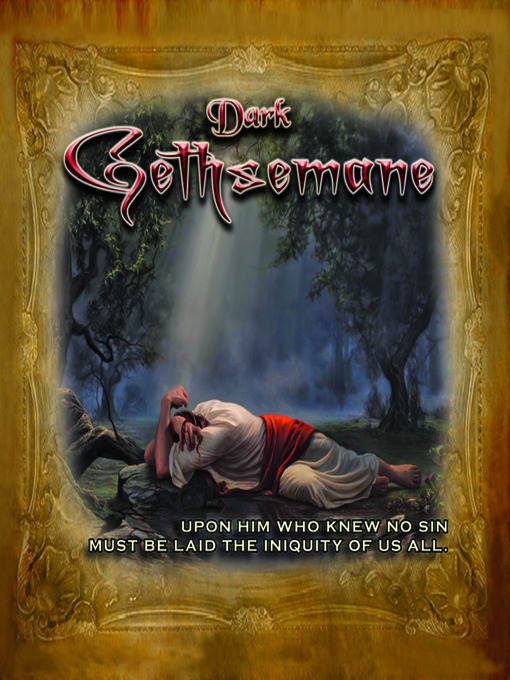 Title details for Dark Gethsemane by Solemn Appeal Ministries - Available